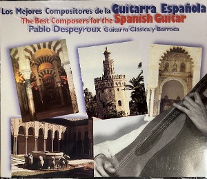 Pablo Despeyroux / Guitarra Espanola - The Best Composers for the Spanish Guitar (2CD)