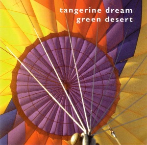 Tangerine Dream / Green Desert