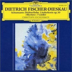 Dietrich Fischer-Dieskau / Christoph Eschenbach / Schumann : Dichterliebe, Liederkreis