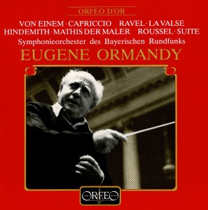 Eugene Ormandy / Capriccio, La Valse, Mathis Der Maler, Suite
