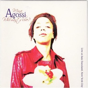 Mina Agossi / Who Wants Love? (DIGI-PAK)
