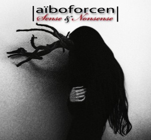 Aiboforcen / Sense &amp; Nonsense (2CD, DIGI-PAK) (LIMITED EDITION, NUMBERED)