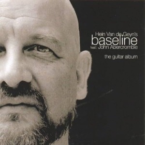 Hein Van de Geyn, Baseline Feat. John Abercrombie / The Guitar Album