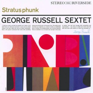 George Russell Sextet / Stratusphunk
