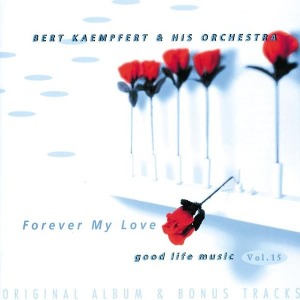 Bert Kaempfert &amp; His Orchestra / Forever My Love