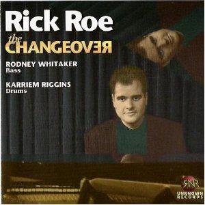 Rick Roe / The Changeover