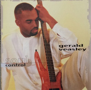 Gerald Veasley / Soul Control