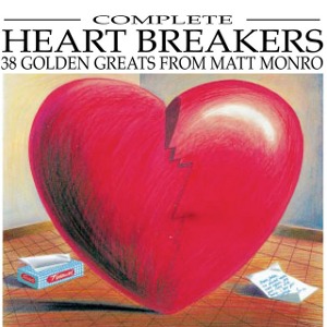 Matt Monro / Heart Breakers - 38 Golden Greats From Matt Monro (2CD)