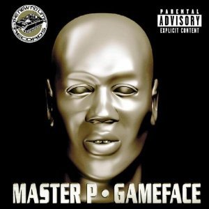 Master P / Game Face