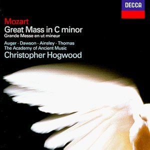 Christopher Hogwood / Mozart: Mass No.18 in C minor &#039;Great&#039;, K.427