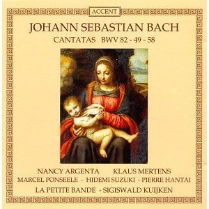 Sigiswald Kuijken &amp; La Petite Bande / Bach: Cantatas BWV 82, 49, 58