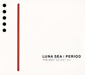 Luna Sea (루나 씨) / Period: The Best Selction (미개봉)