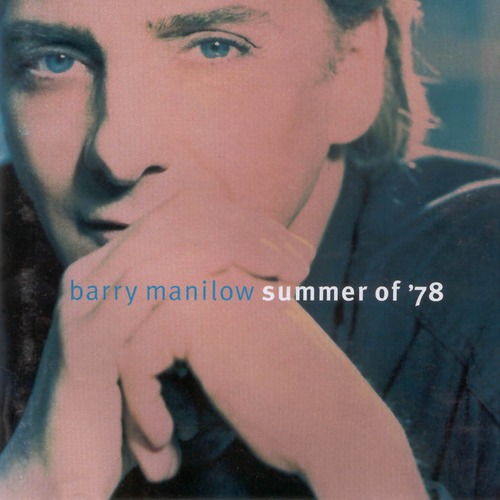 Barry Manilow / Summer Of &#039;78