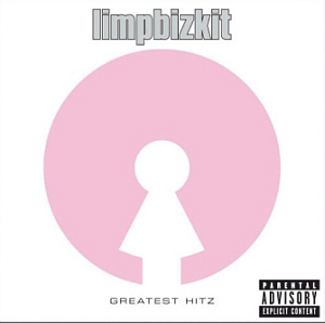 Limp Bizkit / Greatest Hitz 