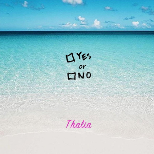 탈리아(Thalia) / Yes or No (DIGITAL SINGLE)