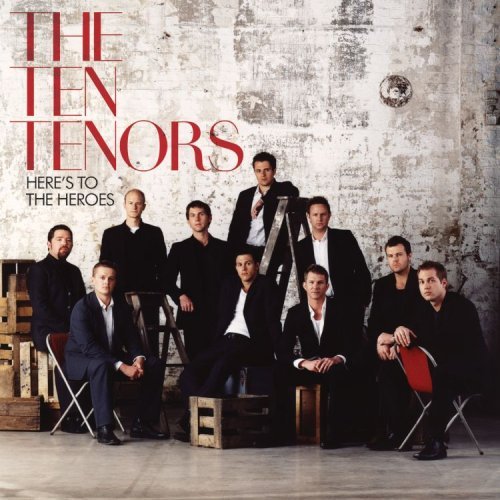 Ten Tenors / Here&#039;s To The Heroes (미개봉)