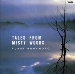 Yuhki Kuramoto (유키 구라모토) / Tales From Misty Woods