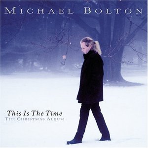 Michael Bolton / This Is The Time: Christmas Album (미개봉)
