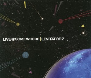 Levitatorz / Live @ Somewhere