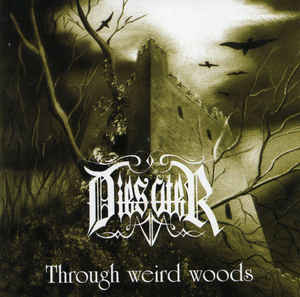 Dies Ater ‎/ Through Weird Woods