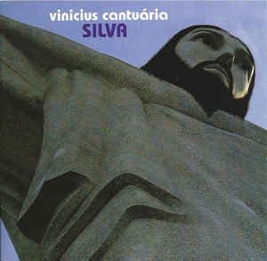 Vinicius Cantuaria ‎/ Silva
