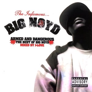 Big Noyd / Armed And Dangerous - The Best Of Big Noyd