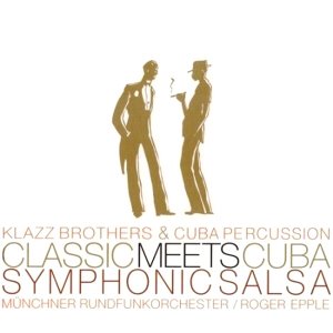 Klazz Brothers &amp; Cubapercussion / Classic Meets Cuba: Symphonic Salsa (홍보용, DIGI-PAK)