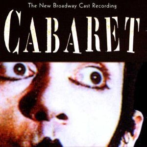 O.S.T. / Cabaret - The New Broadway Cast Recording