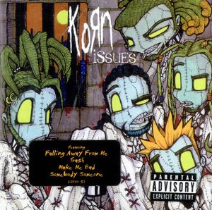 Korn / Issues