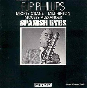 Flip Phillips / Spanish Eyes