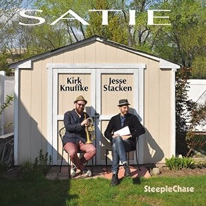 Kirk Knuffke, Jesse Stacken / Satie