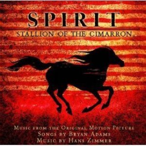 O.S.T. (Bryan Adams, Hans Zimmer) / Spirit: Stallion Of The Cimarron (스피릿)
