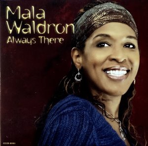 Mala Waldron With Steve Salerno, Miriam Sullivan &amp; Michael &quot;T.A.&quot; Thompson / Always There (LP MINIATURE)