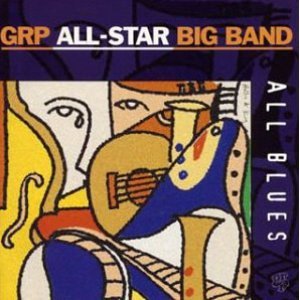 GRP All Star Big Band / All Blues