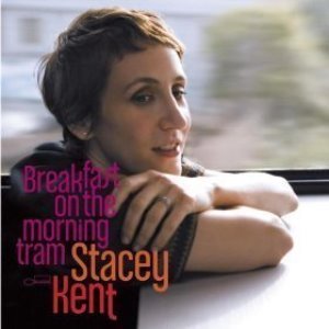 Stacey Kent / Breakfast On The Morning Tram (홍보용)