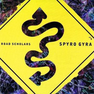 Spyro Gyra / Road Scholars