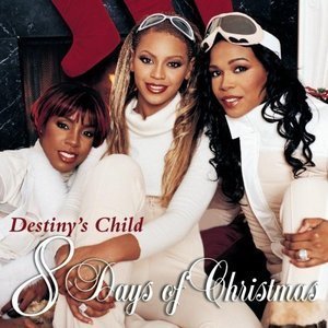 Destiny&#039;s Child / 8 Days Of Christmas