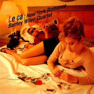 Barney Wilen Quartet / Le Ca : New York Romance