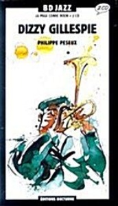 Dizzy Gillespie / 1945-1952 : Philippe Peseux (2CD)