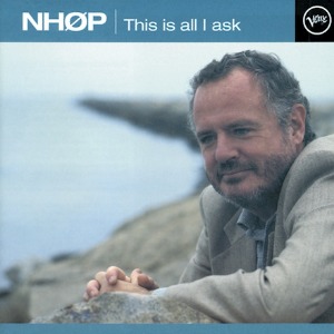 Niels-Henning Orsted Pedersen (N.H.O.P.) / This Is All I Ask (미개봉)