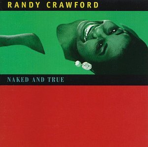 Randy Crawford / Naked And True