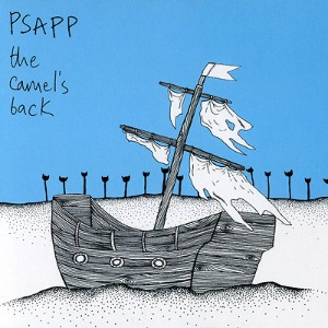 Psapp / The Camel&#039;s Back (DIGI-PAK)