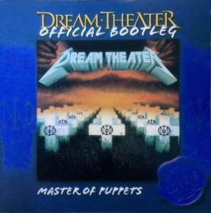 Dream Theater / Official Bootleg: Master of Puppets