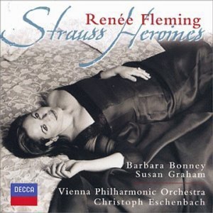 Renee Fleming / Christoph Eschenbach / R. Strauss : Famous Scene Arias - Heroines