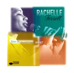 Rachelle Ferrell / Live In Montreux 91-97