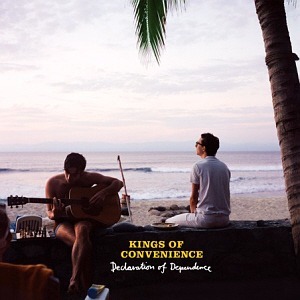 Kings Of Convenience / Declaration Of Dependence