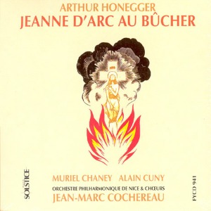 Jean-Marc Cochereau / Honegger : Jeanne D&#039;Arc Au Bucher