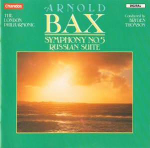 Bryden Thomson / Arnold Bax: Symphony No. 5, Russian Suite