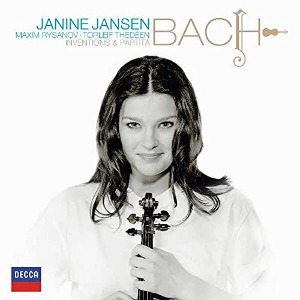 Janine Jansen, Maxim Rysanov / Bach : Inventions &amp; Partita