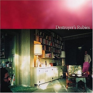 Destroyer / Destroyer&#039;s Rubies